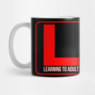 Learning to adult Mug